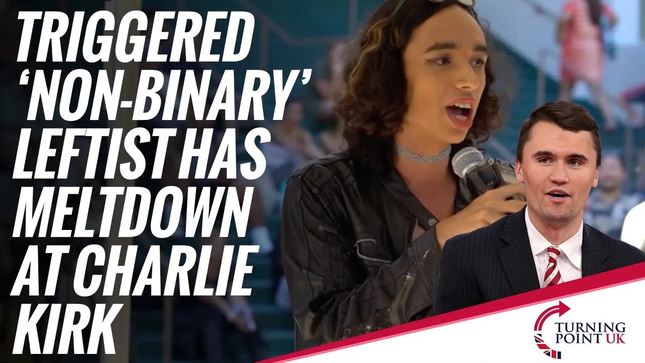 Triggered 'Non Binary' Leftist Has Meltdown At Charlie Kirk ...