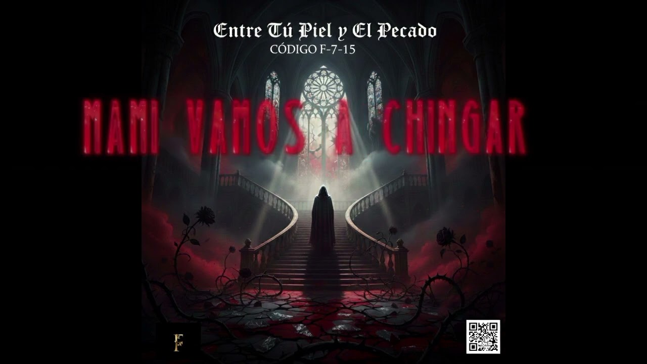 CÓDIGO F-7-15 -- ENTRÉ TU PIEL Y EL PECADO 