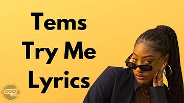 Tems - Try Me (Lyrics)