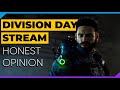 A Criticial Look at The Division Day Stream