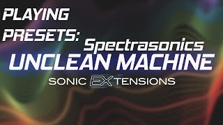 Spectrasonics Unclean Machine: Almost 30 minutes of Preset Previews