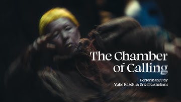 The Chamber of Calling, Performance by Yuko Kaseki & Uriel Barthélémi