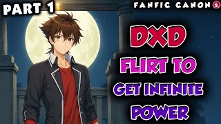 DxD Flirt To Get Infinite Power Part 1