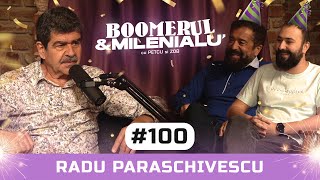 #100 | Radu Paraschivescu | "E sănătos să înveți să nu mai aștepți." | B&M cu Petcu & Zob