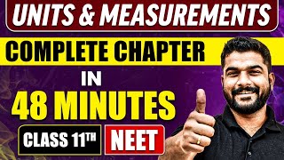 UNITS & MEASUREMENTS in 48 Minutes | Full Chapter Revision | Class 11 NEET