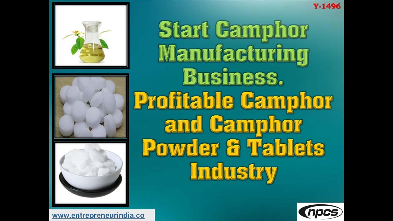 Start Camphor Manufacturing Business.