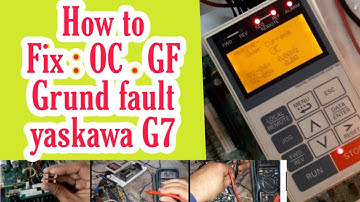 How to fix OC And GF Ground Fault in yaskawa G7 | Vfd repairing Lab
