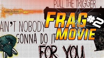 Warface | Frag Movie #2 | "Pull The Trigger"