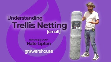 Understanding Trellis Netting [Small] with Nate Lipton
