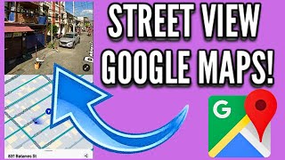 How to Get Street View in Google Maps for Android!