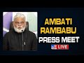 Live: YSRCP's Ambati Rambabu's Press Meet