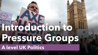 Introduction to Pressure Groups: UK Politics