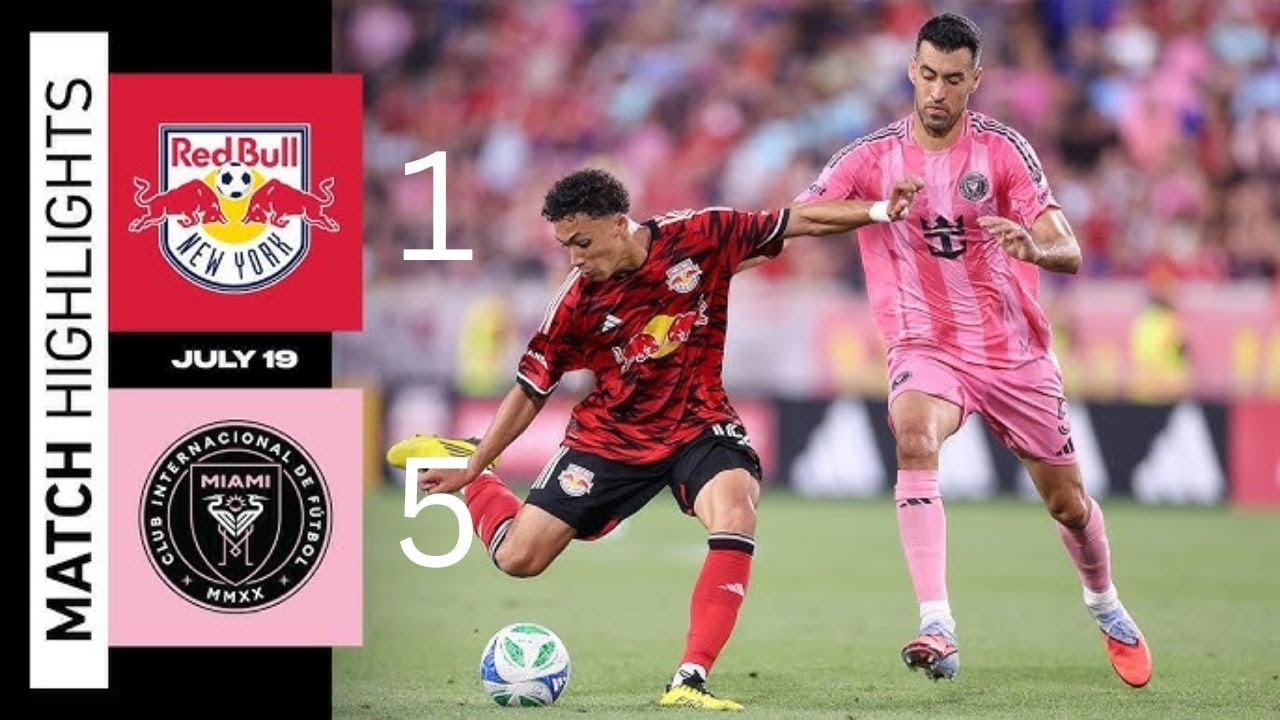 New York Red Bulls vs Inter Miami CF Full Match Highlights Messi TWO ...