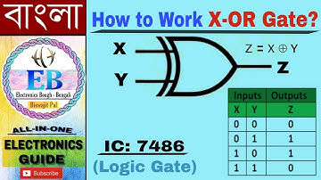 How to Work Exclusive-OR Gate? (X-OR Gate)....in Bengali #Logic_Gate