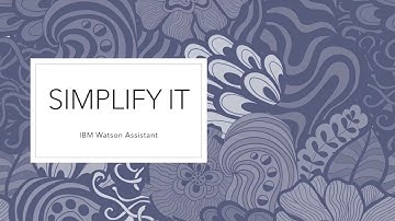 IBM Watson Assistant: Getting Started
