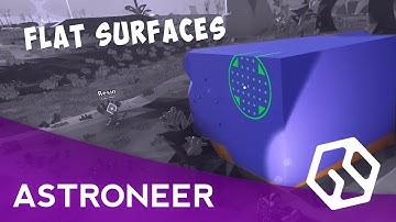 Astroneer PERFECTLY FLAT SURFACES (Floors, Ramps, Walls) [Astroneer Terraforming Guide]