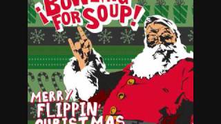 Miniatura de vídeo de "06 Bowling for Soup- I Saw Mommy Kissing Santa Clause.wmv"
