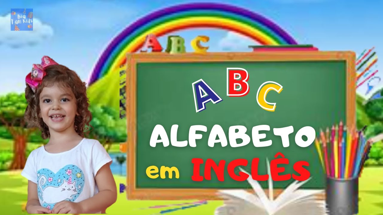 Alfabeto em inglês - alphabeth song - ABC Song - Nursery Rhymes # ...
