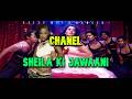 Chanel X Sheila Ki Jawaani OFFICIAL Mashup FULL VERSION