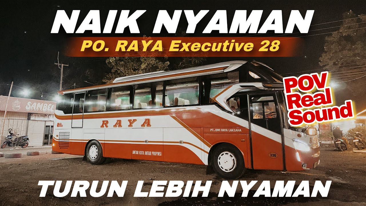 Dijamin Nggak Ngecewain ️Naik Bus PO Raya Executive 28 Jakarta ...