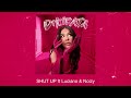 Dhurata Dora feat. Luciano & Noizy - SHUT UP (Official Audio)