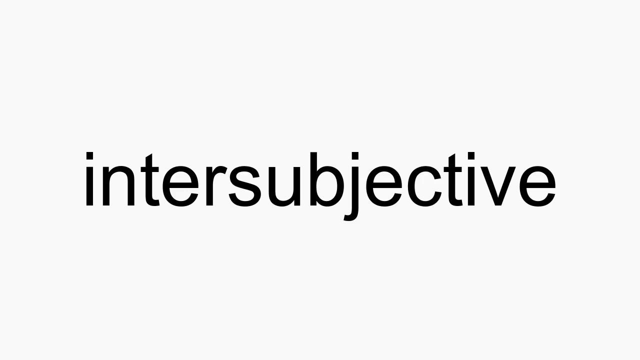 How to pronounce intersubjective - YouTube