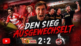 Union Berlin - 1. FC Köln | 2:2 WIR HABEN DEN SIEG AUSGEWECHSELT😡
