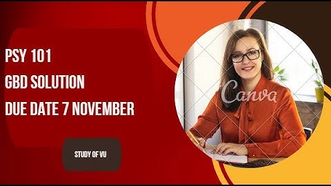 Psy 101 GDB Solution || Fall 2024 GDB solution