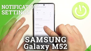 How to Change Notification Sound in SAMSUNG Galaxy M52 - Set Custom Notification Sound