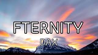 FTERNITY DAX (Official Video) 🎼🎼