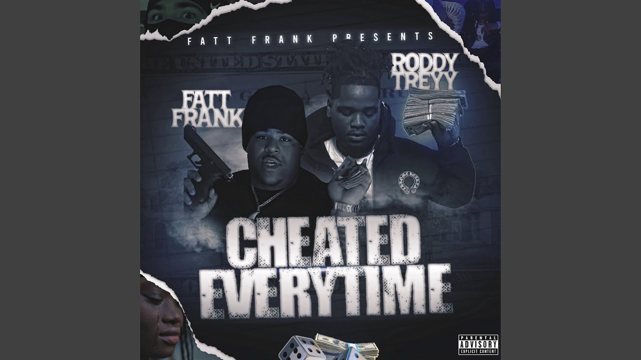 Cheated Everytime (feat. RoddyTreyy)