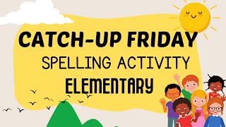 Catch Up Friday Spelling Game Activity With Softcopy