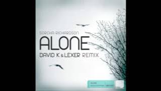 Sorcha Richardson - Alone (David K & Lexer Remix)