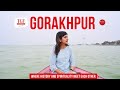 Most comprehensive city guide  gorakhpur  in hindi  up tourism