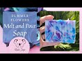 Melt and Pour Soap Making Summer Flowers Soap Recipes Tutorial for Beginners