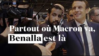 Toutes ces fois où Benalla s'est affiché aux côtés de Macron