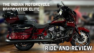 2024 Indian Motorcycle Roadmaster Elite Review And Ride! Number 6 of 350!!