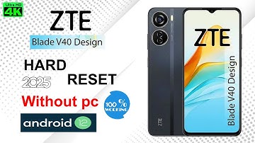 ZTE Blade V40 Vita Hard Reset | All ZTE Android Pattern Pin Password Unlock | Easy Ibrahim Solution