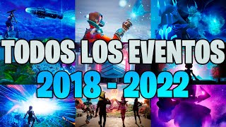 TODOS LOS EVENTOS DE FORTNITE (ACTUALIZADO) 2018- 2022