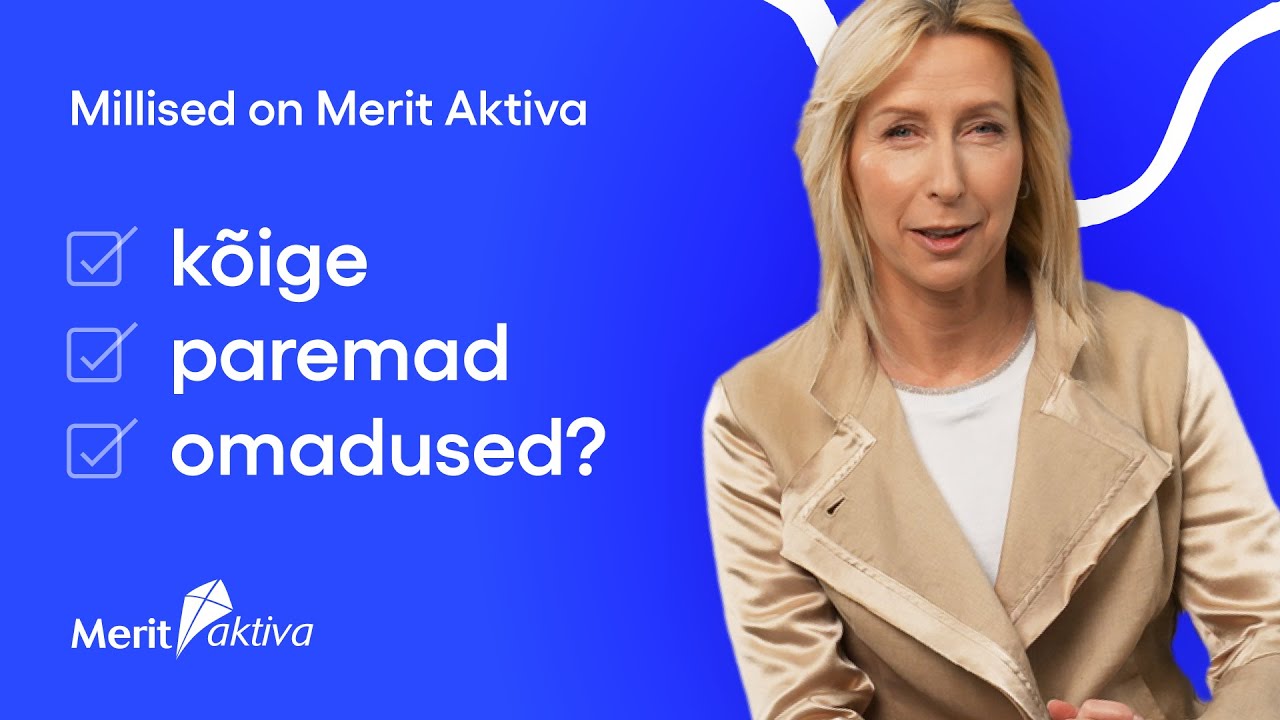 Millised on Merit Aktiva kõige paremad omadused?