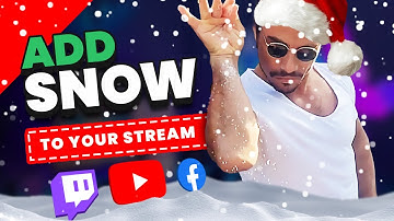 Add SNOW To Your Stream for Christmas - For FREE!