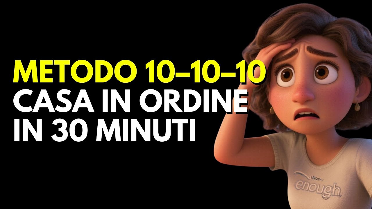 METODO 10–10–10: CASA IN ORDINE IN 30 MINUTI AL GIORNO