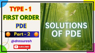 6. Type - 1: Solutions to First-Order PDE - Part - 2 : TBVP - Unit 1