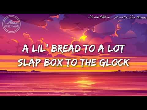 50 cent x Leon thomas - No one told us (Lyrics)