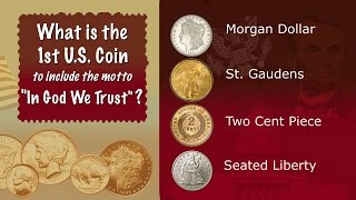 What is the 1st US Coin to inlcude "In God We Trust"?