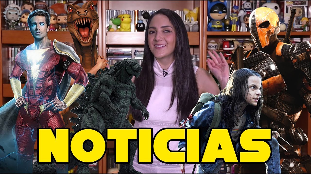 Shazam!, Deathstroke, X-23 y más