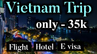 Vietnam tour | Vietnam travel cost from india | Vietnam tour packages | Vietnam trip from india