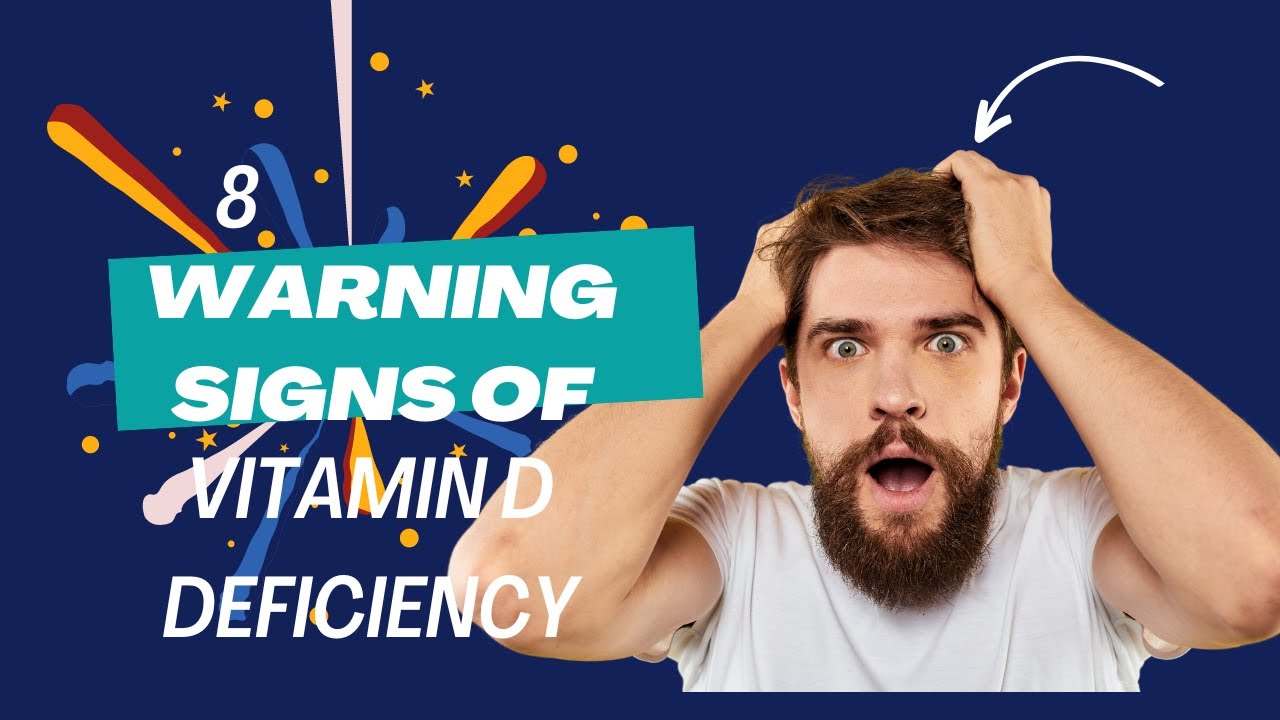 8 Signs Of Vitamin D Deficiency YouTube