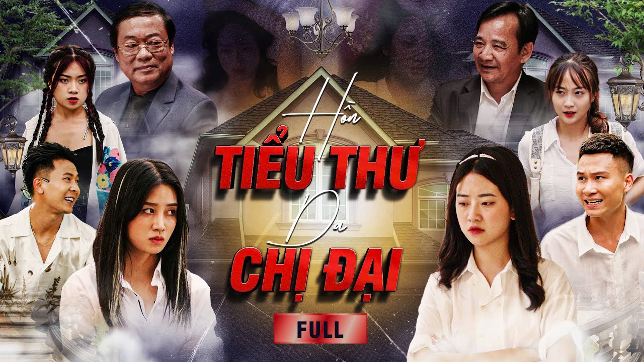 HỒN TIỂU THƯ - DA CHỊ ĐẠI | PHIM HỌC ĐƯỜNG GÃY MEDIA