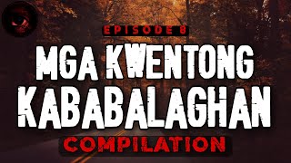 Mga Kwentong Kababalaghan | Episode 8 | True Stories | Tagalog Horror Stories | Malikmata